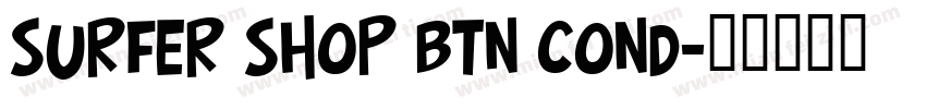 Surfer Shop BTN Cond字体转换